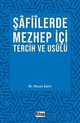 Şafiilerde Mezhep İçi Tercih ve Usulü - Kitap Dünyası Yayınları