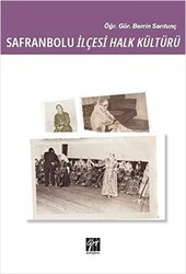 Safranbolu İlçesi Halk Kültürü - Gazi Kitabevi