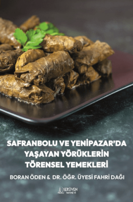 Safranbolu ve Yenipazar’da Yaşayan Yörüklerin Törensel Yemekleri - 1