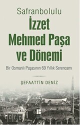 Safranbolulu İzzet Mehmed Paşa ve Dönemi - Bilge Kültür Sanat