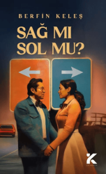 Sağ Mı? Sol Mu? - Kiba Yayımcılık