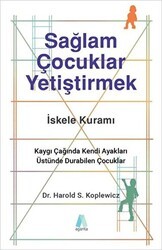 Sağlam Çocuklar Yetiştirmek - Aganta Yayınları