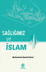 Sağlığımız ve İslam - 1