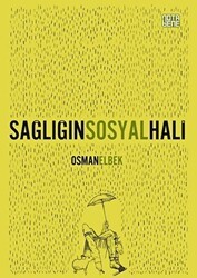Sağlığın Sosyal Hali - Nota Bene Yayınları