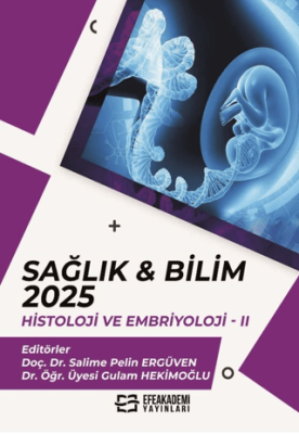 Sağlık & Bilim 2025: Histoloji ve Embriyoloji - 2 - 1