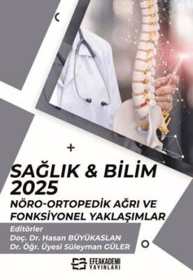 Sağlık & Bilim 2025: Nöro-Ortopedik Ağrı ve Fonksiyonel Yaklaşımlar - 1