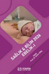 Sağlık & Bilim 2026: Ebelik - I - Efe Akademi Yayınları