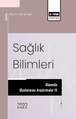 Sağlık Bilimleri Alanında Uluslararası Araştırmalar IX - 1