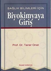 Sağlık Bilimleri İçin Biyokimyaya Giriş - Palme Yayıncılık