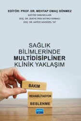 Sağlık Bilimlerinde Multidisipliner Klinik Yaklaşım - Nobel Akademik Yayıncılık