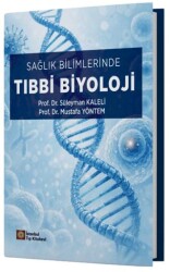 Sağlık Bilimlerinde Tıbbi Biyoloji - İstanbul Tıp Kitabevi