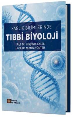 Sağlık Bilimlerinde Tıbbi Biyoloji - 1