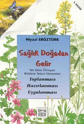 Sağlık Doğadan Gelir - Anahtar Kitaplar Yayınevi