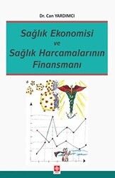 Sağlık Ekonomisi ve Sağlık Harcamalarının Finansmanı - 1