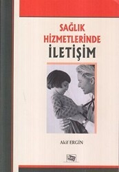 Sağlık Hizmetlerinde İletişim - Anı Yayıncılık