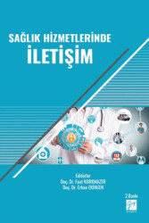 Sağlık Hizmetlerinde İletişim - Gazi Kitabevi
