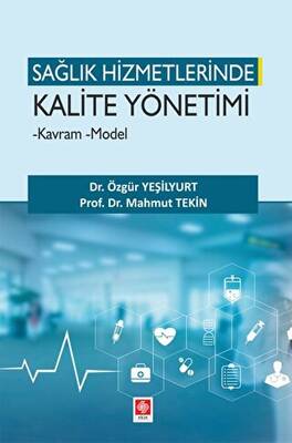 Sağlık Hizmetlerinde Kalite Yönetimi - 1