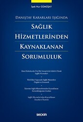 Sağlık Hizmetlerinden Kaynaklanan Sorumluluk - Seçkin Yayıncılık