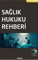 Sağlık Hukuku Rehberi - Seçkin Yayıncılık