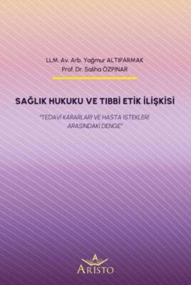 Sağlık Hukuku ve Tıbbi Etik İlişkisi - 1