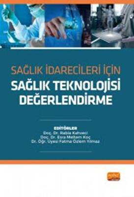 Sağlık İdarecileri İçin Sağlık Teknolojisi Değerlendirme - 1