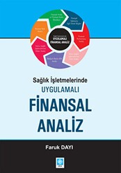 Sağlık İşletmelerinde Uygulamalı Finansal Analiz - Ekin Basım Yayın