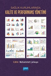 Sağlık Kurumlarında Kalite ve Performans Yönetimi - Nobel Akademik Yayıncılık