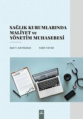 Sağlık Kurumlarında Maliyet ve Yönetim Muhasebesi - 1