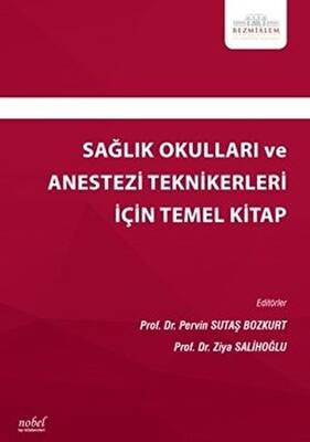 Sağlık Okulları ve Anestezi Teknikerleri İçin Temel Kitap - 1