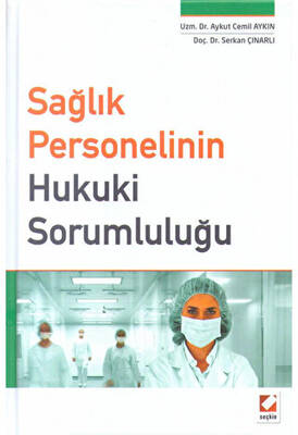 Sağlık Personelinin Hukuki Sorumluluğu - 1