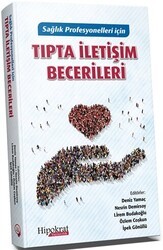 Sağlık Profesyonelleri İçin Tıpta İletişim Becerileri - Hipokrat Kitabevi