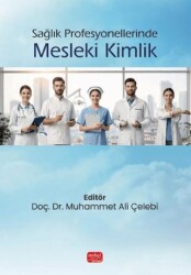 Sağlık Profesyonellerinde Mesleki Kimlik - Nobel Bilimsel Eserler