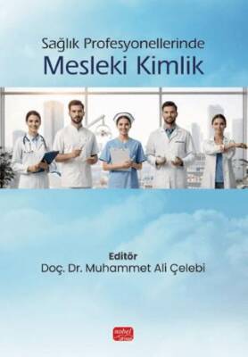 Sağlık Profesyonellerinde Mesleki Kimlik - 1