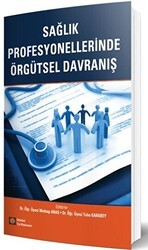 Sağlık Profesyonellerinde Örgütsel Davranış - İstanbul Tıp Kitabevi