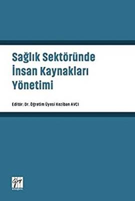 Sağlık Sektöründe İnsan Kaynakları Yönetimi - 1