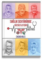 Sağlık Sektöründe Sözsüz İletişim Beden Dili - US Yayınları