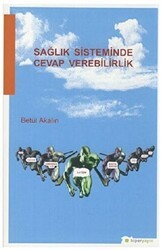 Sağlık Sisteminde Cevap Verilebilirlik - Hiperlink Yayınları