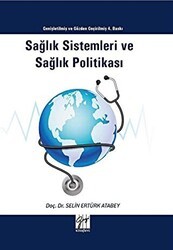Sağlık Sistemleri ve Sağlık Politikası - Gazi Kitabevi
