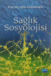 Sağlık Sosyolojisi - Nobel Akademik Yayıncılık