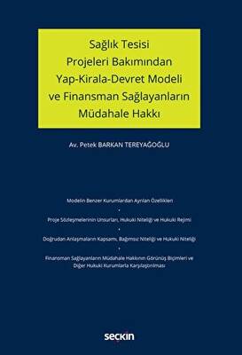 Sağlık Tesisi Projeleri Bakımından Yap-Kirala-Devret Modeli ve Finansman Sağlayanların Müdahale Hakkı - 1