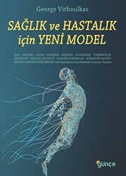 Sağlık ve Hastalık İçin Yeni Model - Günçe Yayınları