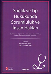 Sağlık ve Tıp Hukukunda Sorumluluk ve İnsan Hakları - Seçkin Yayıncılık