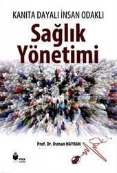 Sağlık Yönetimi - Yüce Yayımları - Akademik Kitaplar
