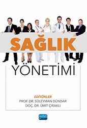 Sağlık Yönetimi - Nobel Akademik Yayıncılık