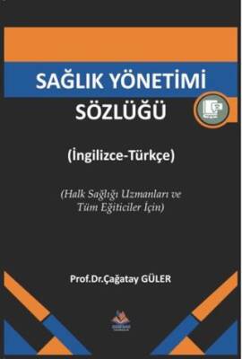 Sağlık Yönetimi Sözlüğü - 1
