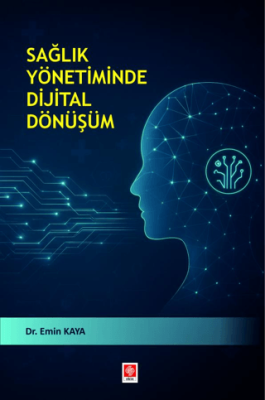 Sağlık Yönetiminde Dijital Dönüşüm - 1
