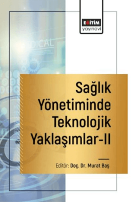 Sağlık Yönetiminde Teknolojik Yaklaşımlar-2 - 1