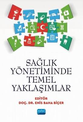 Sağlık Yönetiminde Temel Yaklaşımlar - 1