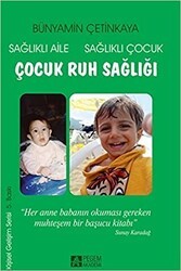 Sağlıklı Aile Sağlıklı Çocuk Çocuk Ruh Sağlığı - Pegem Akademi Yayıncılık
