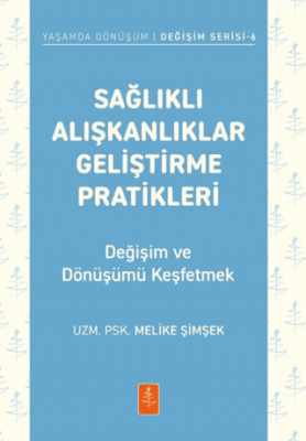 Sağlıklı Alışkanlıklar Geliştirme Pratikleri - 1